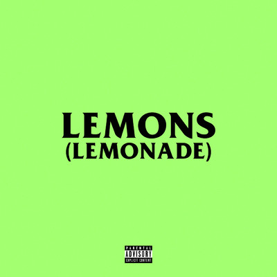 Lemons (Lemonade) (Explicit)/AKA／Nasty C