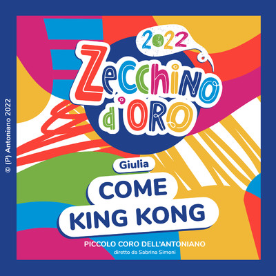 シングル/Come King Kong/Piccolo Coro dell'Antoniano