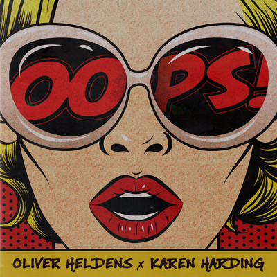 Oops/Oliver Heldens／Karen Harding