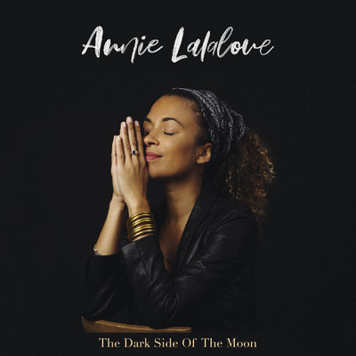The Dark Side of the Moon/Annie Lalalove