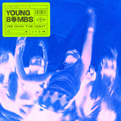 シングル/We Own the Night/Young Bombs