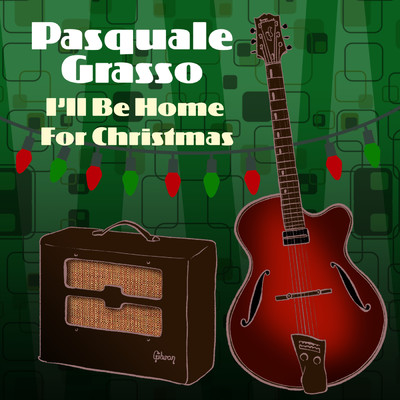 シングル/I'll Be Home for Christmas/Pasquale Grasso
