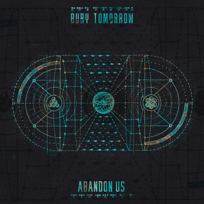 Abandon Us (Explicit)/Bury Tomorrow