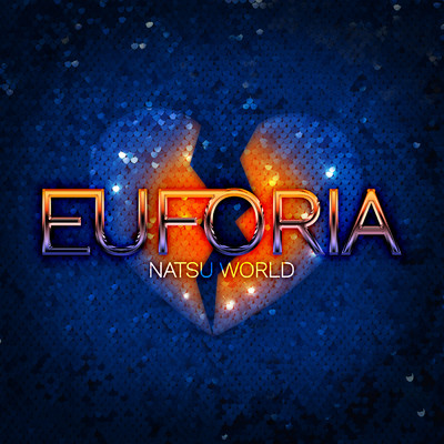 シングル/EUFORIA (Explicit)/Natsu World