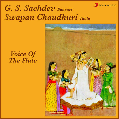Voice Of The Flute/G.S. Sachdev／Swapan Chaudhuri