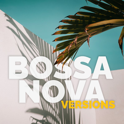 アルバム/Bossa Nova Versions/Various Artists