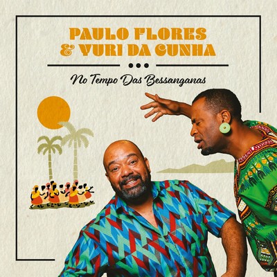 Paulo Flores／Yuri Da Cunha