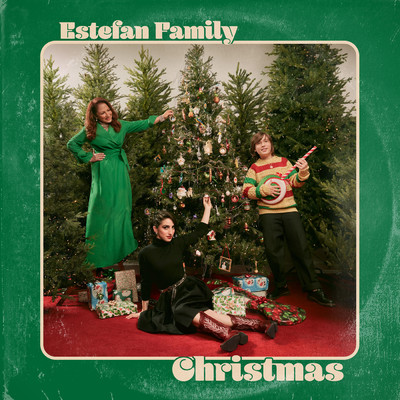 Estefan Family Christmas/Gloria Estefan／Emily Estefan／Sasha Estefan-Coppola