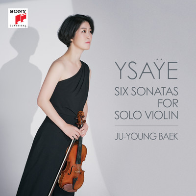 Sonata for Solo Violin in E Minor, Op.27, No.4: III. Finale (Presto Ma Non Troppo)/Ju-Young Baek