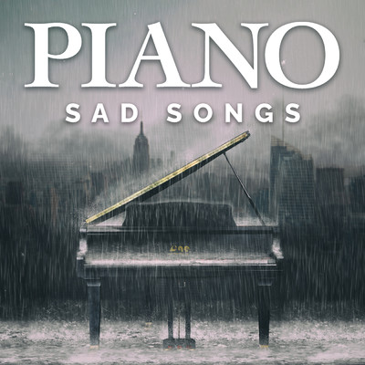 Piano Sad Songs/Various Artists