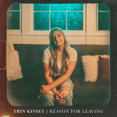 シングル/Reason For Leaving/Erin Kinsey
