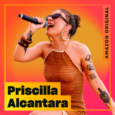 Luau Amazon Music Priscilla Alcantara (Amazon Original)/PRISCILLA