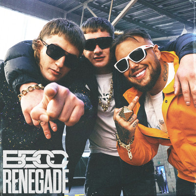 シングル/Renegade (Explicit)/Bad Boy Chiller Crew
