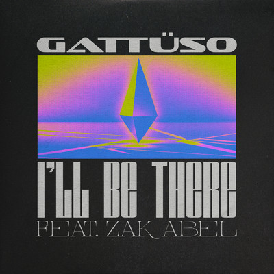 シングル/I'll Be There feat.Zak Abel/GATTUSO