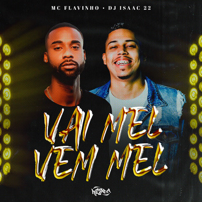 シングル/Vai Mel, Vem Mel (Explicit)/MC Flavinho
