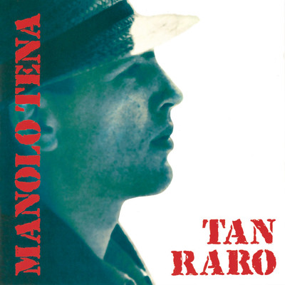 アルバム/Tan Raro (Remasterizado 2022)/Manolo Tena