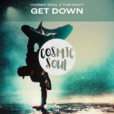 アルバム/Get Down/Cosmic Soul／Tom Novy