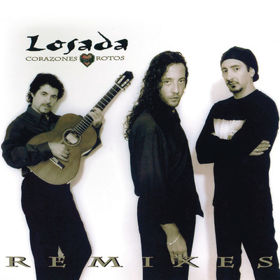 Corazones Rotos (Harmonic Dance Extended) (Remasterizado)/Losada