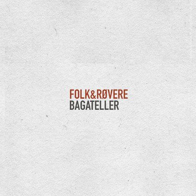 アルバム/Bagateller/Folk & Rovere