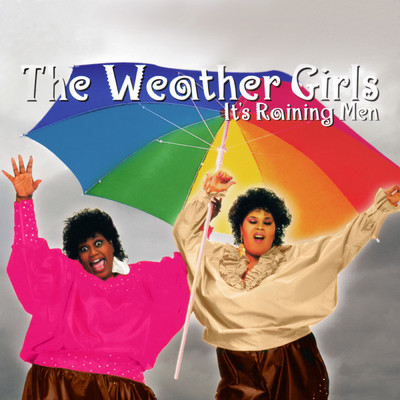 アルバム/It's Raining Men/The Weather Girls