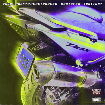 TMAX (Explicit) feat.TonyTony/Orco／Rockywhereyoubeen
