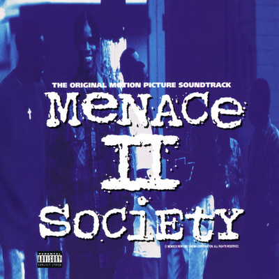 Menace II Society (The Original Motion Picture Soundtrack) (Explicit)/Various Artists