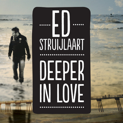 Deeper in Love/Ed Struijlaart