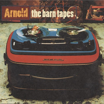 The Barn Tapes (Clean)/Arnold