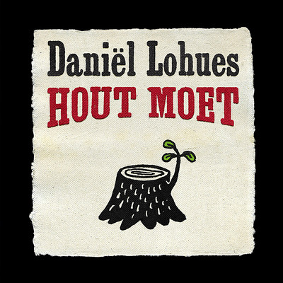 Hout Moet/Various Artists