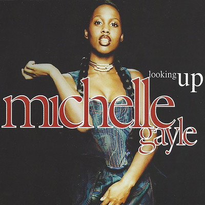 シングル/Looking Up (Acapella)/Michelle Gayle