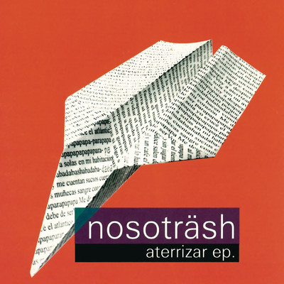 Aterrizar EP (Remasterizado 2022)/Nosotrash