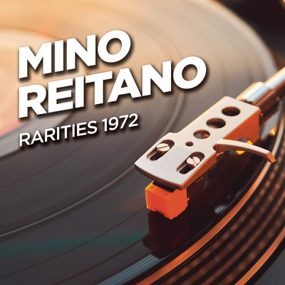 Mino Reitano - Rarities 1972/Mino Reitano