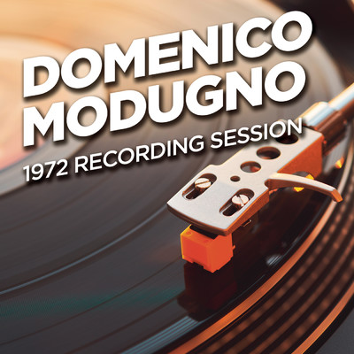 アルバム/1972 Recording Session/Domenico Modugno