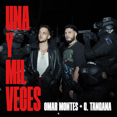 Una y Mil Veces (Rumba)/Omar Montes／C. Tangana