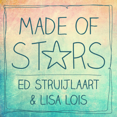 Made of Stars/Ed Struijlaart