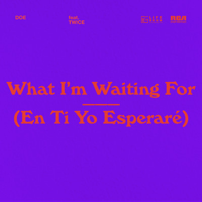 シングル/En Ti Yo Esperare (What I'm Waiting For) feat.TWICE/DOE