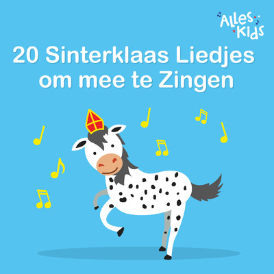 20 Sinterklaas Liedjes om mee te Zingen (Sinterklaas Kapoentje en 19 andere Sint Liedjes)/Various Artists