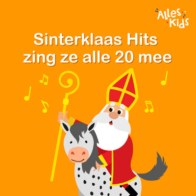 Sinterklaas Hits zing ze alle 20 mee (Hoor Wie Klopt Daar Kinderen en 19 andere Sinterklaas Liedjes)/Various Artists