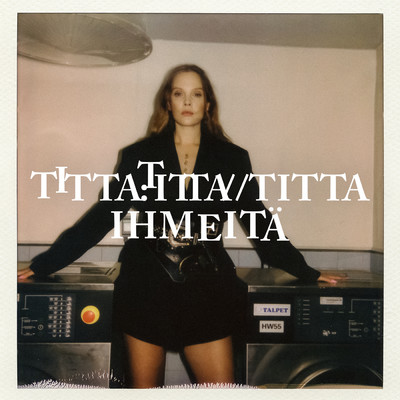 シングル/Ihmeita/Titta