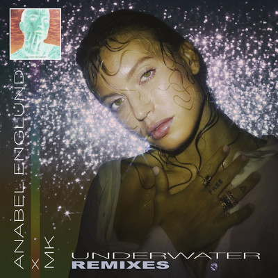 Underwater (Andre Salmon & Freedom B Remix)/Anabel Englund／MK
