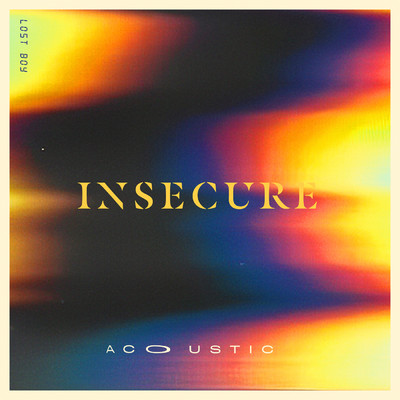 Insecure feat.gnash/Lost Boy