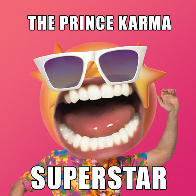 Superstar (Explicit)/The Prince Karma