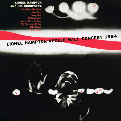 Lover Man (Oh, Where Can You Be？) (Live at Apollo Hall, NYC - 1954)/Lionel Hampton & His Orchestra