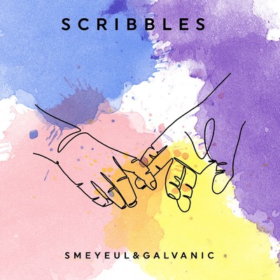 Scribbles/Smeyeul.／Galvanic