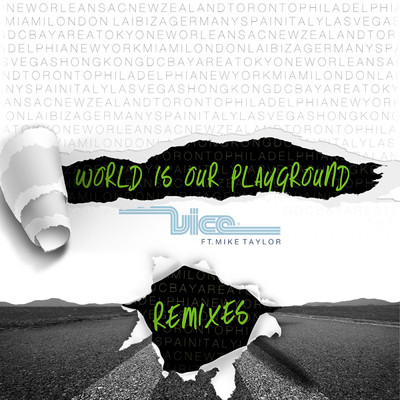 World Is Our Playground (Denzal Park Remix) feat.Mike Taylor/Vice