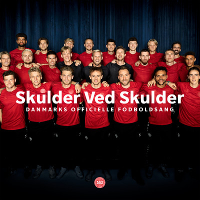 Skulder Ved Skulder (Danmarks Officielle Fodboldsang) feat.Burhan G,Herrelandsholdet/The SuperNature