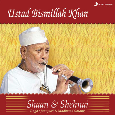 Shaan & Shehnai/Bismillah Khan