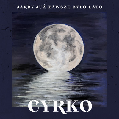 シングル/Jakby juz zawsze bylo lato/Cyrko