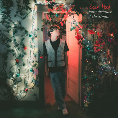 long distance christmas/Zach Hood