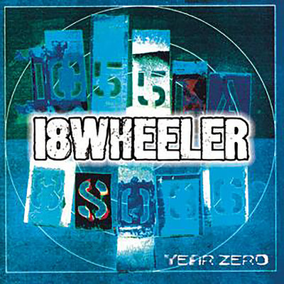 Year Zero (Clean)/18 Wheeler